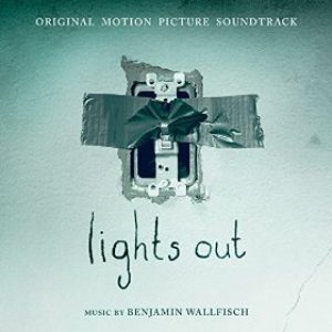 Lights Out Soundtrack List Of Songs